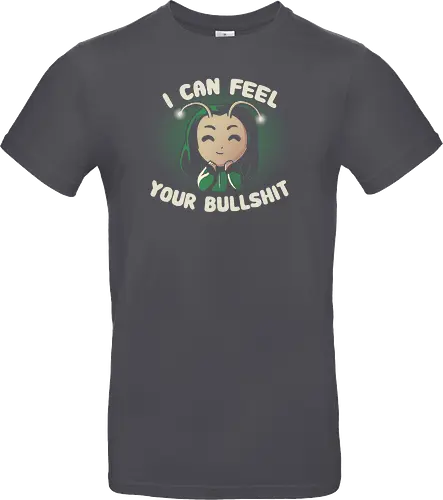 I can feel your Bullshit