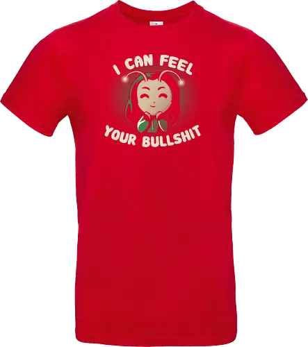 I can feel your Bullshit