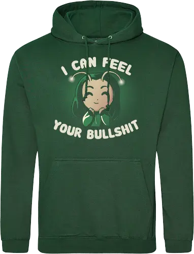 I can feel your Bullshit
