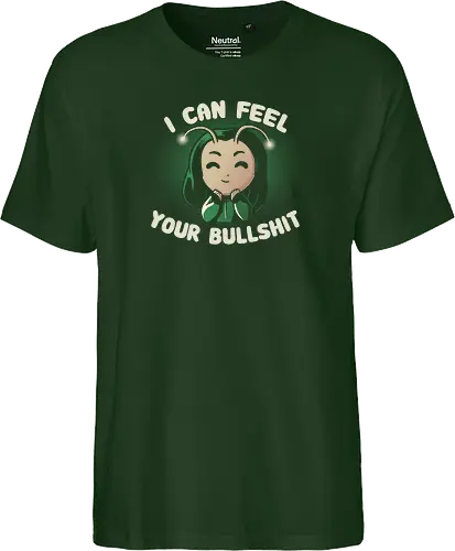 I can feel your Bullshit