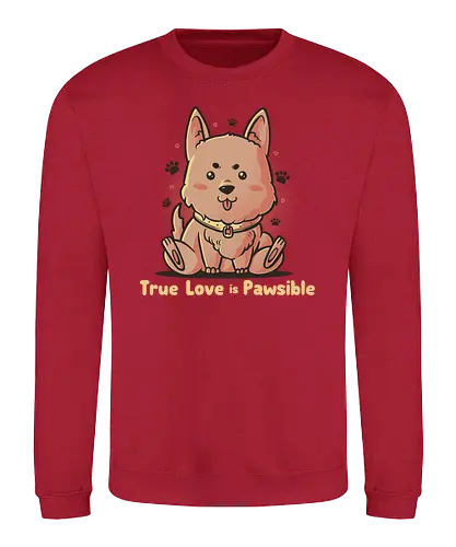 True Love is Pawsible - hund, dog, doggo, love, haustier, liebe - Sweatshirt