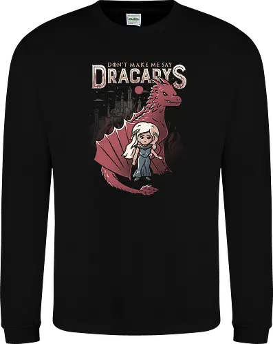 Don't make me say Dracarys
