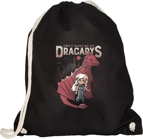 Don't make me say Dracarys