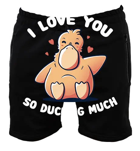 I love you so ducking much