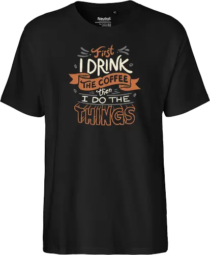 First I drink the Coffee