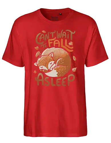 Can’t Wait to Fall Asleep - fall, herbst, Asleep, Winterschlaf, fuchs, cute, niedlich, fox - Fairtrade T-Shirt