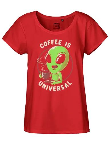Coffee is Universal - coffee, kaffee, alien, fun, Universal - Fairtrade Girl Shirt