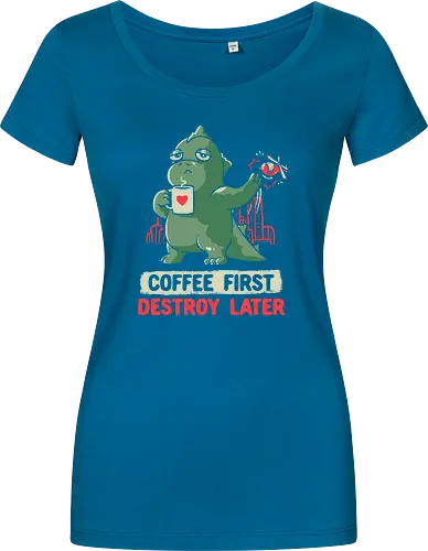 Coffee First Destroy Later