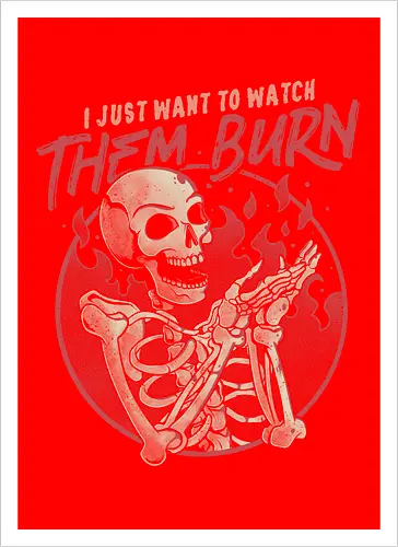 Watch Them Burn