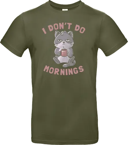 I Dont Do Mornings