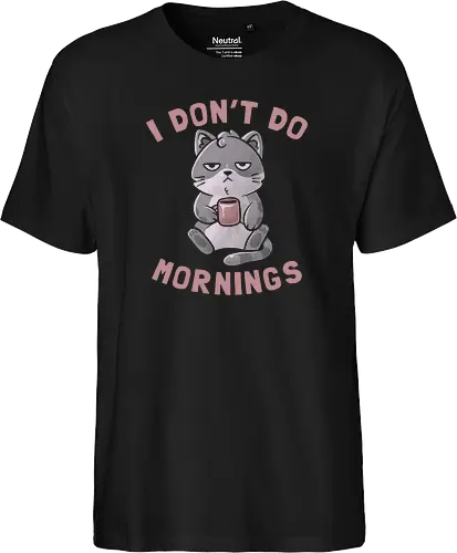 I Dont Do Mornings