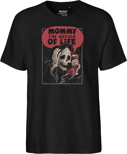 Mommy I’m Afraid of Life