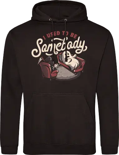 I Used to Be Somebody