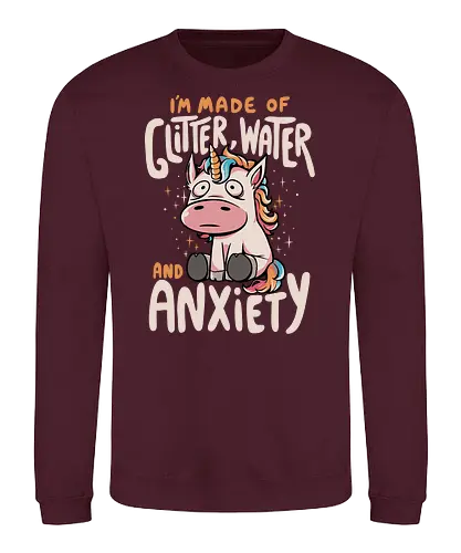 Glitter Water and Anxiety - einhorn, unicorn, anxiety, glitter - Sweatshirt