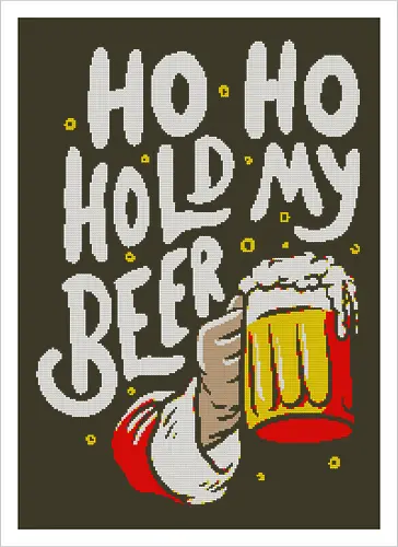 Ho Ho Hold My Beer