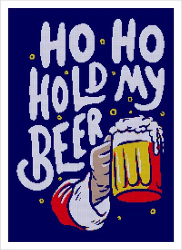 Ho Ho Hold My Beer