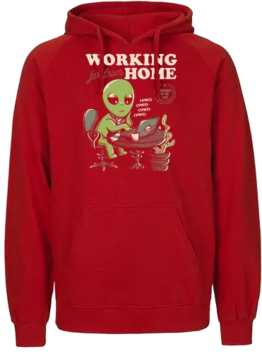 Working Far From Home - Home office, space, alien, bored, far away - Fairtrade Hoodie