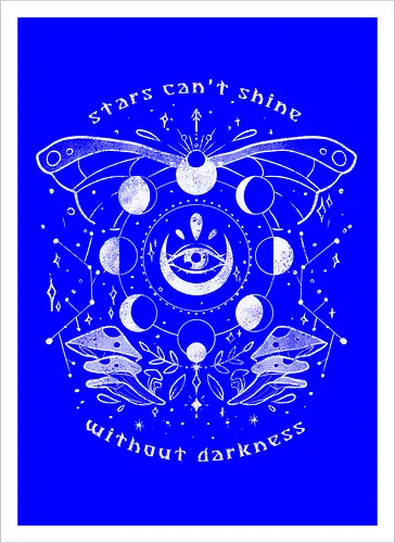 Stars Can't Shine Without Darkness