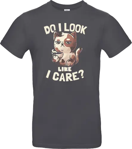 Do I Look Like I Care