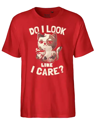 Do I Look Like I Care - grumpy, cat, katze, coffee, motivation - Fairtrade T-Shirt