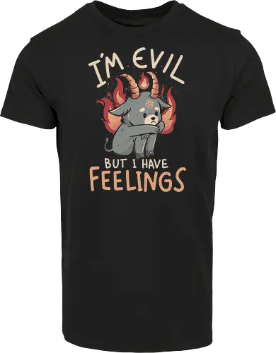 Im Evil But I Have Feelings