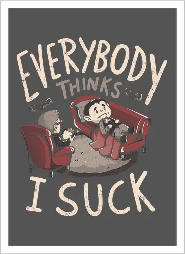 Everybody Thinks I Suck