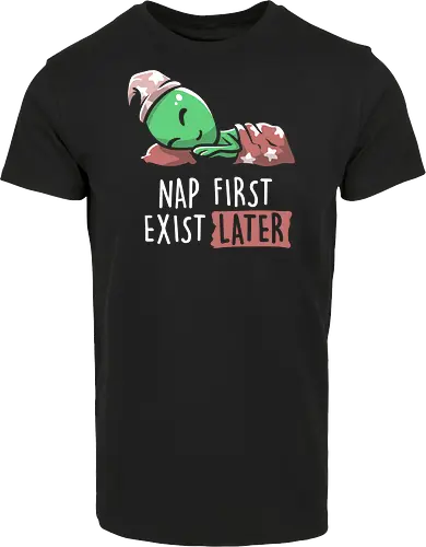 Nap First Exist Later