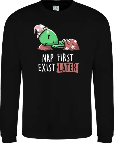 Nap First Exist Later
