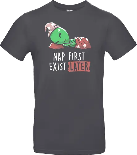 Nap First Exist Later