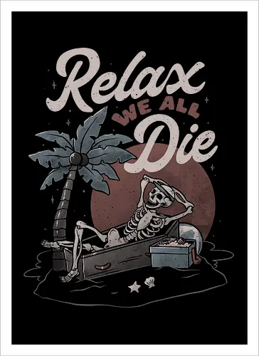 Relax We All Die