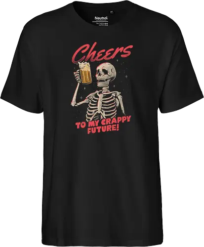 Cheers to My Crappy Future