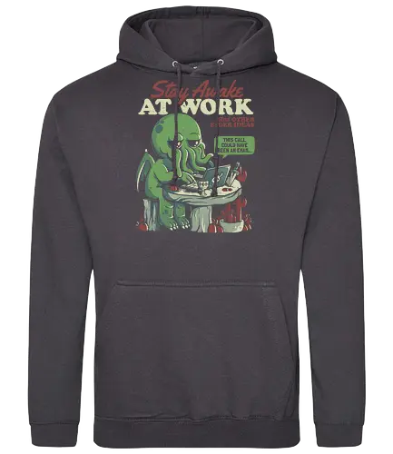 Stay Awake at Work - cthulhu, elder god, eldritch, work, arbeit - Standard Hoodie