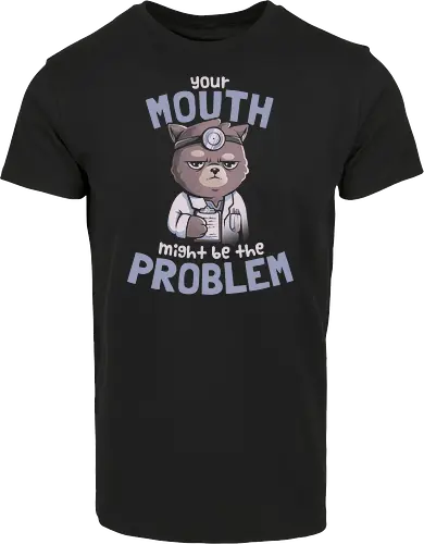 Your Mouth Might Be the Problem