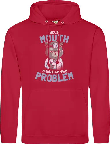 Your Mouth Might Be the Problem