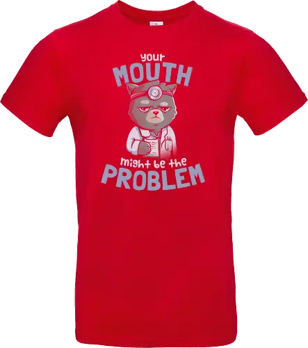 Your Mouth Might Be the Problem