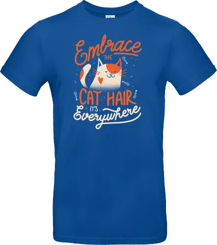 Embrace The Cat Hair It's Everywhere