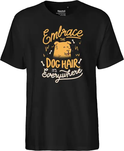 Embrace The Dog Hair