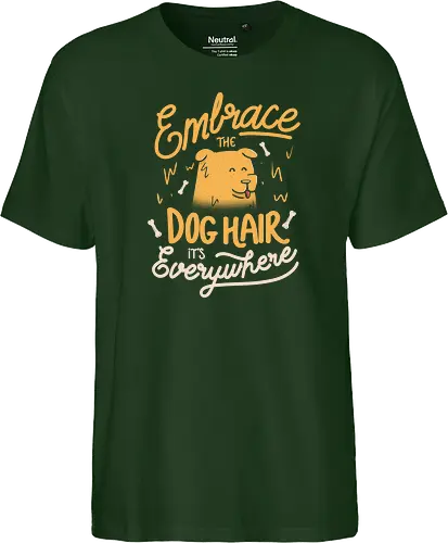 Embrace The Dog Hair