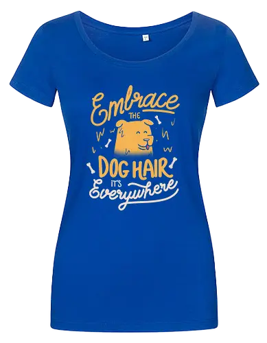 Embrace The Dog Hair