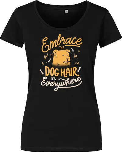 Embrace The Dog Hair