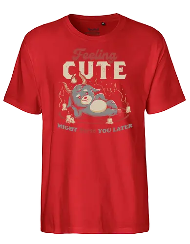 Feeling Cute Might Curse You Later - cute, pentagram, baphomet, feeling cute - Fairtrade T-Shirt