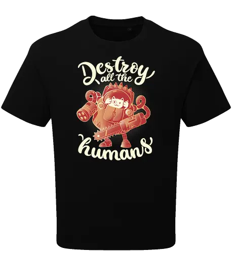 Destroy All The Humans