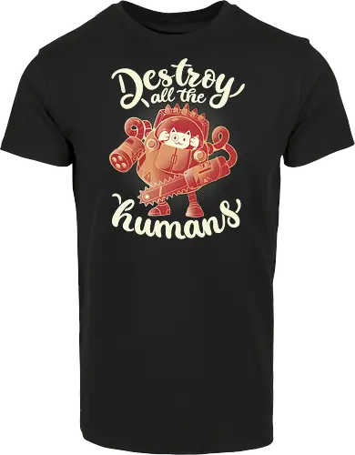 Destroy All The Humans