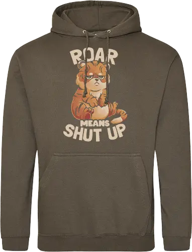 Roar Means Shut Up