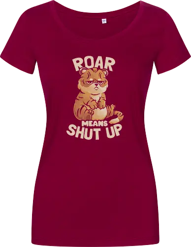 Roar Means Shut Up