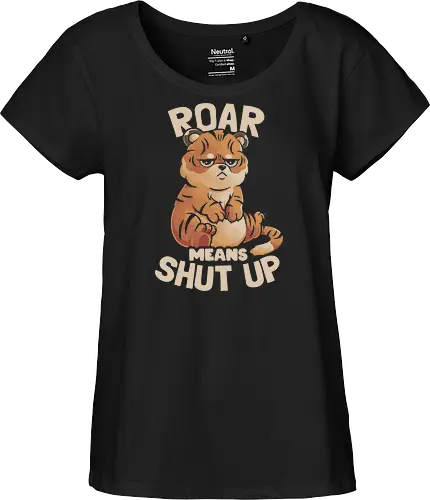 Roar Means Shut Up