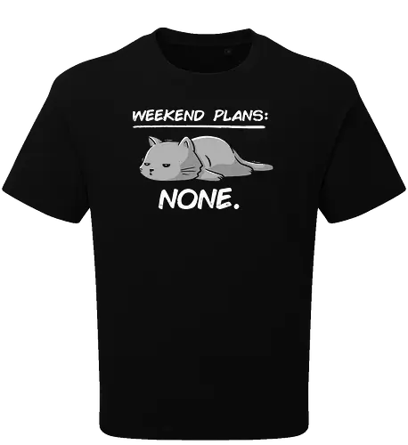 No Weekend Plans