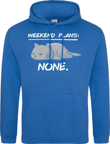 No Weekend Plans