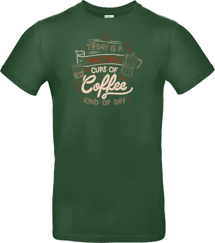 Today is a Multiple Cups Of Coffee Kind of Day