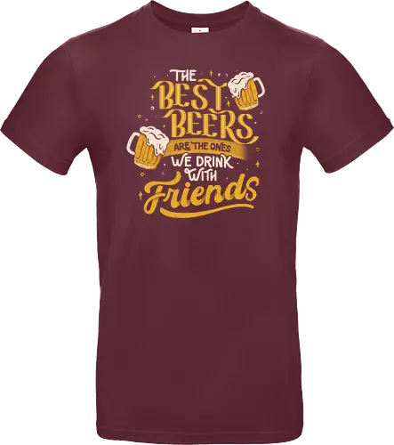 The Best Beers Are The Ones We Drink With Friends